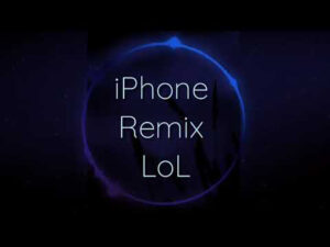 Iphone Remix LOL 着信音